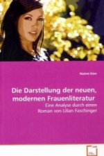 Die Darstellung der neuen, modernen Frauenliteratur