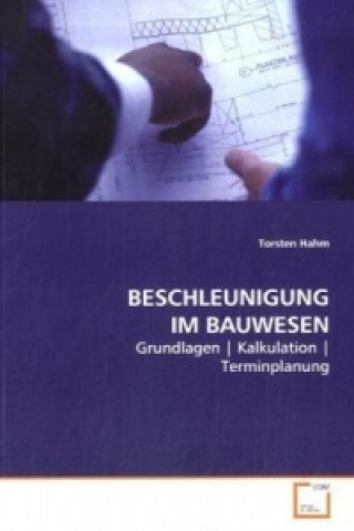 BESCHLEUNIGUNG IM BAUWESEN