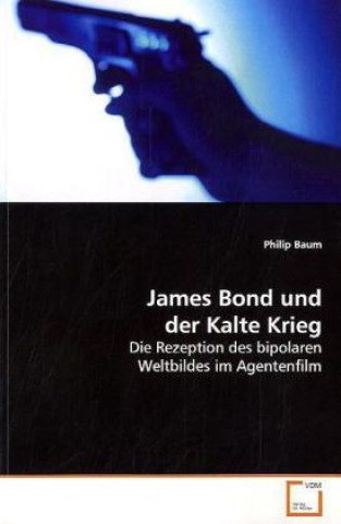 James Bond und der Kalte Krieg