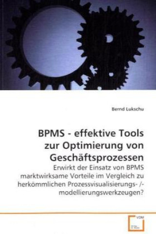 BPMS - effektive Tools zur Optimierung von  Geschäftsprozessen