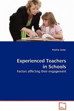 Experienced Teachers in Schools - Factors affecting their engagement
