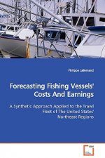 Forecasting Fishing Vessels' Costs And Earnings A Synthetic Approach Applied to the Trawl Fleet of The United States' Northeast Regions