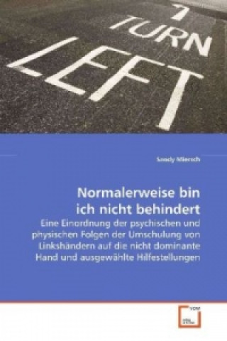 Normalerweise bin ich nicht behindert