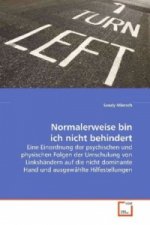 Normalerweise bin ich nicht behindert