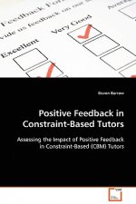 Positive Feedback in Constraint-Based Tutors