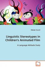 Linguistic Stereotypes in Children's Animated Film