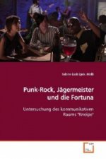 Punk-Rock, Jägermeister und die Fortuna