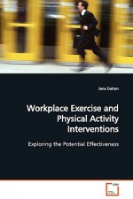 Workplace Exercise and Physical Activity Interventions