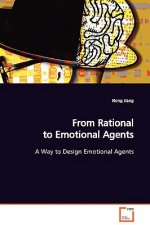 From Rational to Emotional Agents A Way to Design Emotional Agents