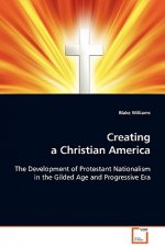 Creating a Christian America