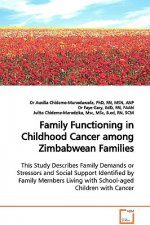 Family Functioning in Childhood Cancer among Zimbabwean Families