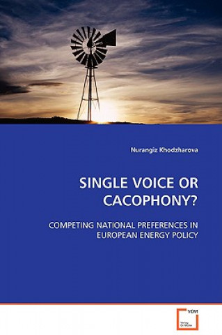 Single Voice or Cacophony?