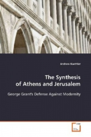 The Synthesis of Athens and Jerusalem