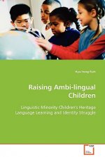 Raising Ambi-lingual Children