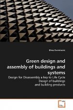 Green design and assembly of buildings and systems