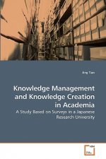Knowledge Management and Knowledge Creation in Academia