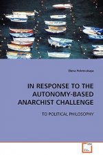 In Response to the Autonomy-Based Anarchist Challenge