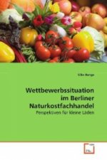 Wettbewerbssituation im Berliner Naturkostfachhandel