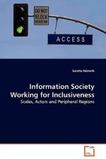Information Society Working for Inclusiveness