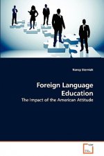 Foreign Language Education - The Impact of the American Attitude