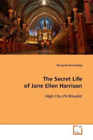 The Secret Life of Jane Ellen Harrison