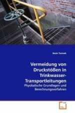 Vermeidung von Druckstößen in Trinkwasser-Transportleitungen