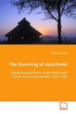 The Dawning of Apartheid