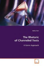 The Rhetoric of Channeled Texts