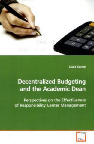 Decentralized Budgeting and the Academic Dean