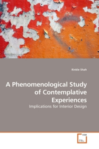 A Phenomenological Study of Contemplative Experiences
