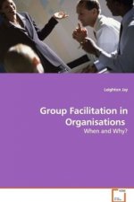 Group Facilitation in Organisations
