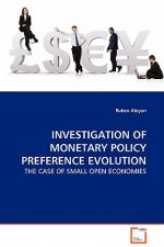 Investigation of Monetary Policy Preference Evolution - The Case of Small Open Economies