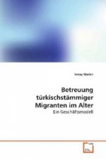 Betreuung türkischstämmiger Migranten im Alter