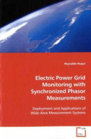 Electric Power Grid Monitoring with Synchronized Phasor Measurements