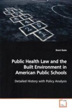 Public Health Law and the Built Environment in American Public Schools
