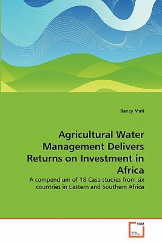 Agricultural Water Management Delivers Returns on Investment in Africa