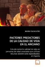 FACTORES PREDICTORES DE LA CALIDAD DE VIDA EN EL ANCIANO