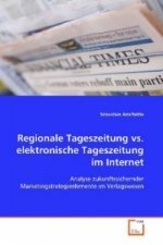 Regionale Tageszeitung vs. elektronische Tageszeitung im Internet