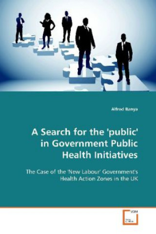 A Search for the 'public' in Government Public Health Initiatives