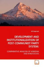 DEVELOPMENT AND INSTITUTIONALIZATION OF POST-COMMUNIST PARTY SYSTEM: