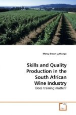 Skills and Quality Production in the South African Wine Industry
