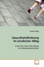 Gesundheitsförderung im schulischen Alltag