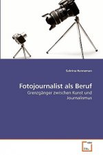 Fotojournalist als Beruf