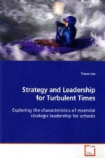 Strategy and Leadership for Turbulent Times
