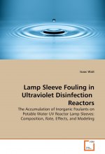 Lamp Sleeve Fouling in Ultraviolet Disinfection  Reactors