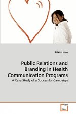 Public Relations and Branding in Health Communication Programs