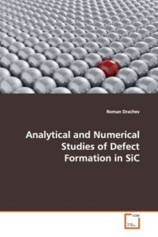 Analytical and Numerical Studies of Defect Formation  in SiC