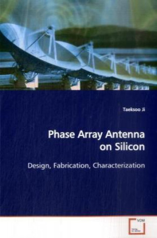 Phase Array Antenna on Silicon