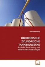 OBERIRDISCHE ZYLINDRISCHE TANKBAUWERKE