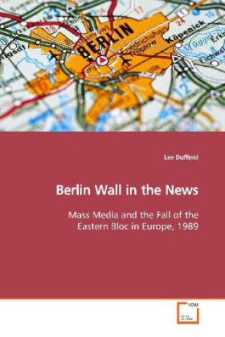 Berlin Wall in the News